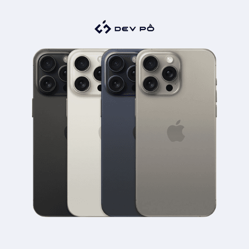iPhone 15 Pro Max 256GB / 512GB chính hãng giá tốt tại Dev Pồ TP.HCM