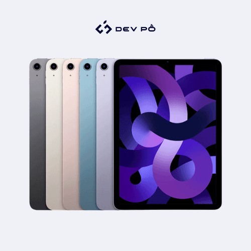 iPad Air 5 64GB / 256GB - Wifi / 4G chính hãng giá tốt tại Dev Pồ TP.HCM